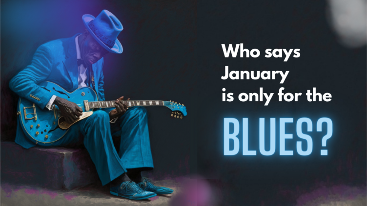 The January Blues